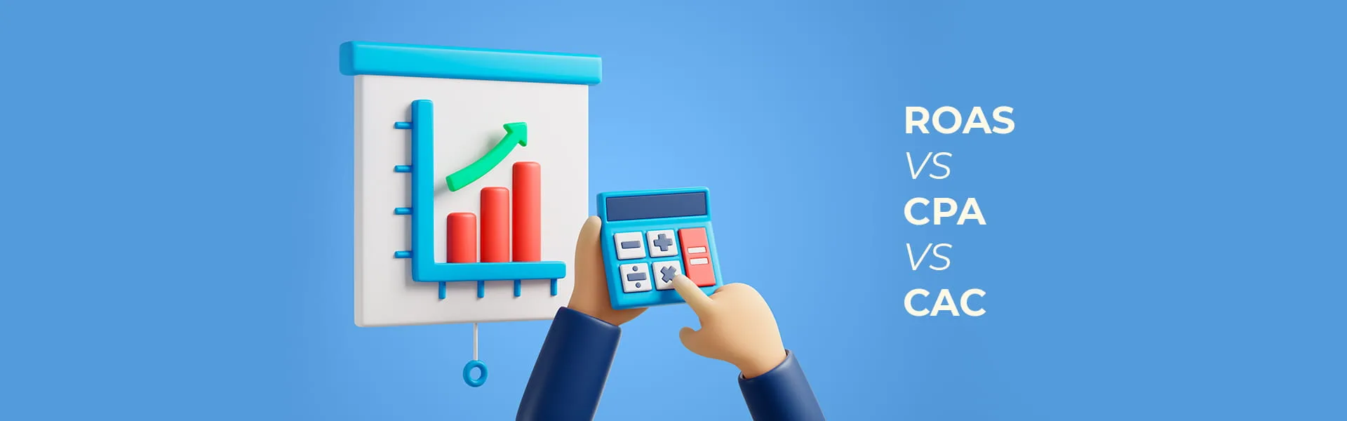 ROAS vs CPA vs CAC: Which Metric Actually Matters?